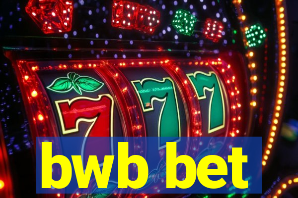 bwb bet